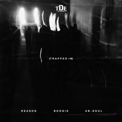 Reason Ft. Boogie & Ab-Soul - Trapped In